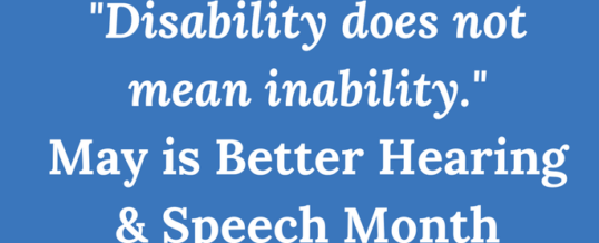 The Magic of Better Speech & Hearing Month