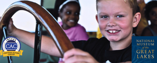 The National Museum of the Great Lakes Achieves Autism Certification  and Partners with National Autism Sailing Program