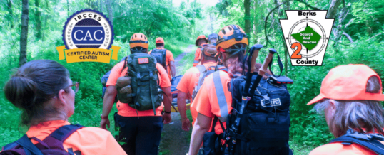 Berks County Search and Rescue Receives Autism Training  to Better Serve Its Community